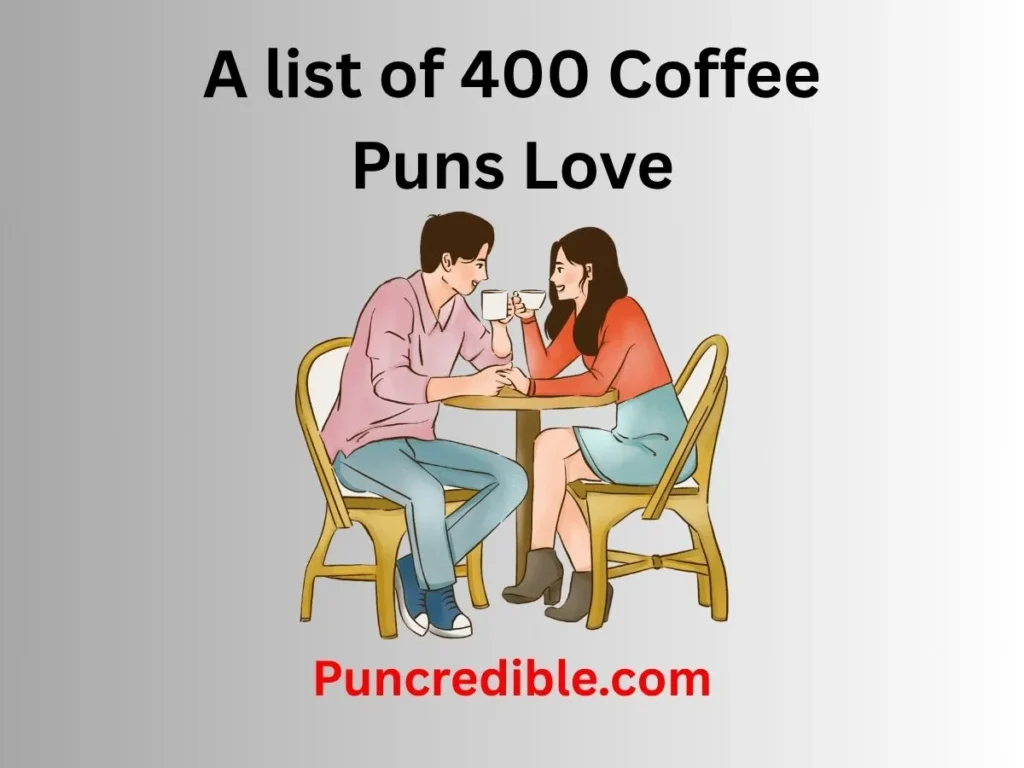 Coffee Puns Love