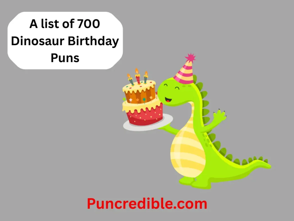 Dinosaur Birthday Puns