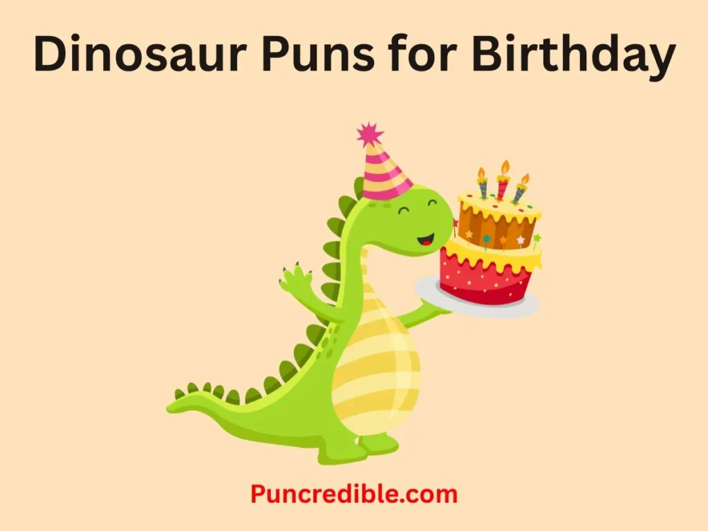 Dinosaur Puns for Birthday
