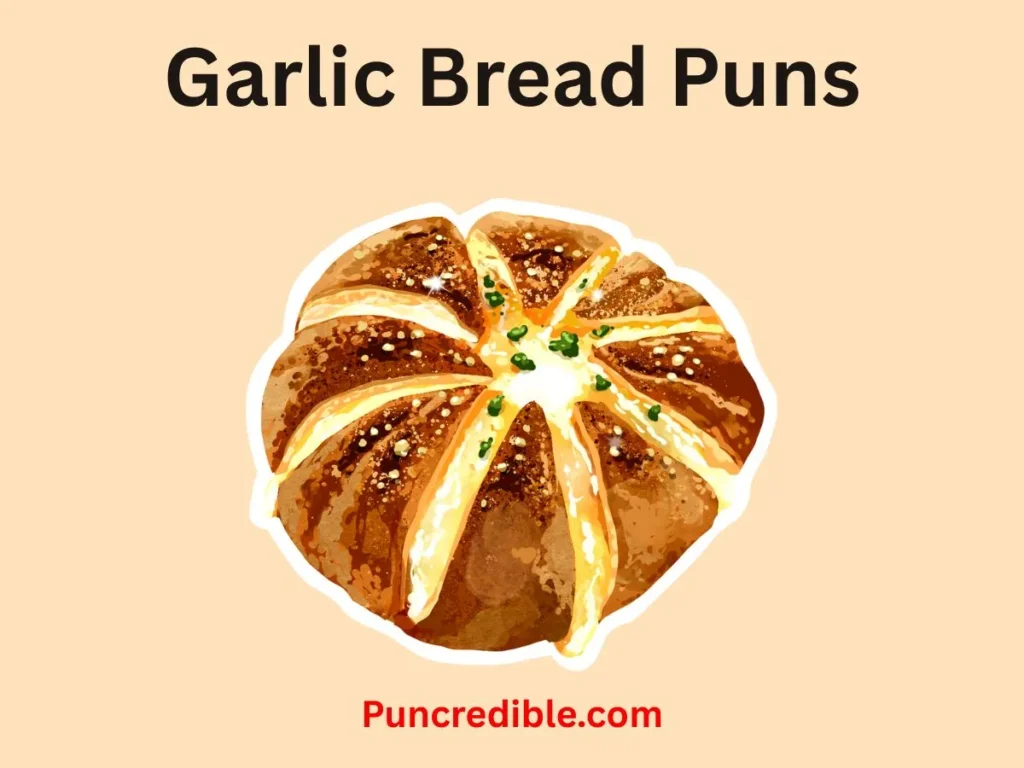 Garlic Bread Puns
