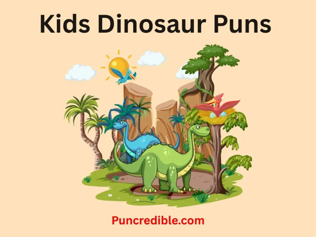 Kids Dinosaur Puns