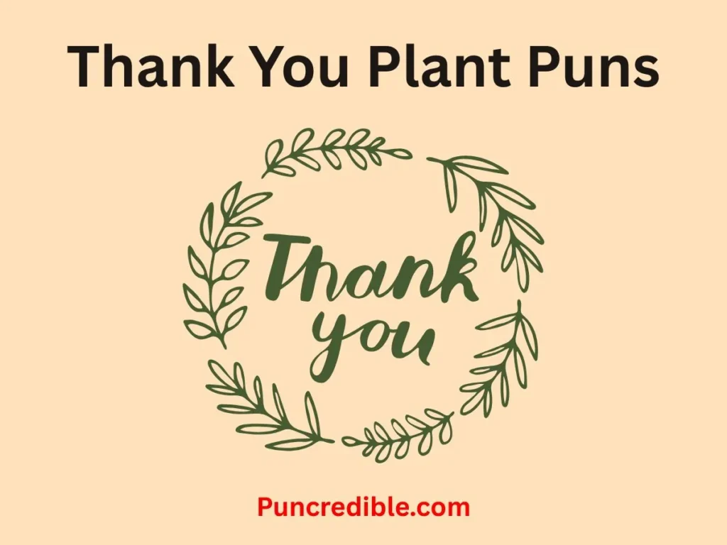Thank You Plant Puns