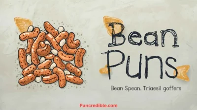 Bean Puns