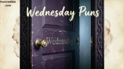 Wednesday Puns